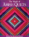 World of Amish Quilts With 250 Color Plates