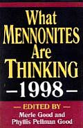What Mennonites Are Thinking 1998