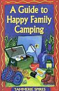 Guide To Happy Family Camping