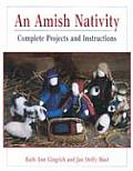 Amish Nativity Complete Projects & Instructions