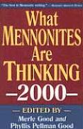 What Mennonites Are Thinking 2000