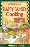 Guide To Happy Family Cooking