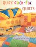 Quick Colorful Quilts 15 Sizzling New