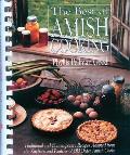 The Best of Amish Cooking: Traditional and Contemporary Recipes Adapted from the Kitchens and Pantries of Old Order Amish Cooks