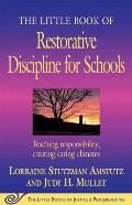 Little Book of Restorative Discipline for Schools Teaching Responsibility Creating Caring Climates