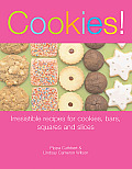 Cookies Irresistible Recipes for Cookies Bars Squares & Slices