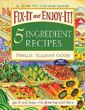 Fix It & Enjoy It 5 Ingredient Recipes Quick & Easy For Stove Top & Oven