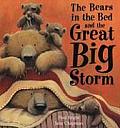 Bears In The Bed & The Great Big Storm