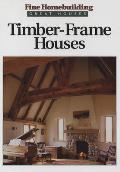 Timber Frame Houses