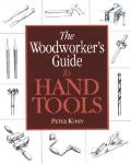Woodworkers Guide To Hand Tools