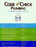 Code Check Plumbing A Field Guide To Building A Saf