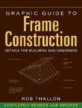 Graphic Guide to Frame Construction 2nd Edition