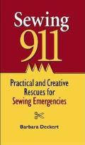 Sewing 911 Practical & Creative Rescue for Sewing Emergencies