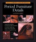Tauntons Complete Illustrated Guide to Period Furniture Details