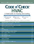 Code Check Hvac A Field Guide To Heating & Cooling