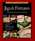 Tauntons Complete Illustrated Guide to Jigs & Fixtures