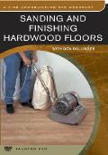 Sanding and Finishing Hardwood Floors: With Don Bollinger