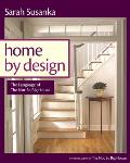 Home by Design Inspiration for Transforming House Into Home