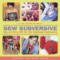 Sew Subversive Down & Dirty DIY for the Fabulous Fashionista