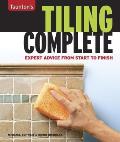 Tauntons Tiling Complete Expert Advice from Start to Finish