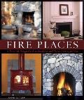 Fire Places A Practical Design Guide to Fireplaces & Stoves Indoors & Out
