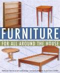 Furniture for All Around the House: Series: Woodworking for the Home