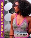 Get Your Crochet On Fly Tops & Funky Fla