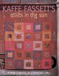 Kaffe Fassetts Quilts in the Sun 20 Designs from Rowan for Patchwork & Quilting