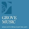 Grove Music Online: The Definitive Source for Music Scholarship