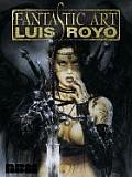 Fantastic Art The Best Of Luis Royo
