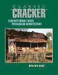 Classic Cracker Floridas Wood Frame Architecture