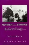 Murder In The Tropics Volume 2