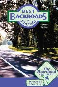 Best Backroads of Florida: The Heartland, Volume 1