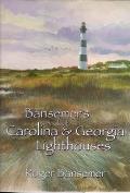 Bansemers Book of Carolina & Georgia Lighthouses