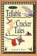 More Tellable Cracker Tales