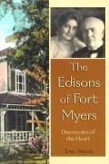 Edisons of Fort Myers Discoveries of the Heart
