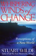 Whispering Winds of Change Perceptions of a New World