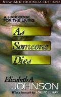 As Someone Dies A Handbook For The Living