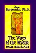 Ways Of The Mystic Seven Paths To God