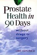 Prostate Health in 90 Days Without Drugs or Surgery