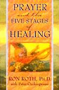 Prayer & The Five Stages Of Healing