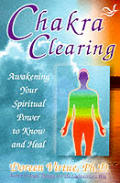 Chakra Clearing Awakening Your Spiritu