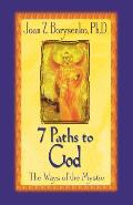 7 Paths To God The Ways Of The Mystic