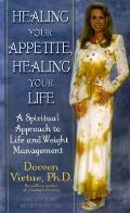 Healing Your Appetite Healing Your Life