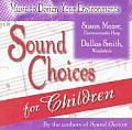 Sound Choices for Children