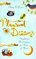 Pleasant Dreams Nighttime Meditations for Peace of Mind