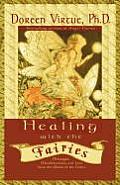 Healing with the Fairies Messages Manifestations & Love from the World of the Fairies