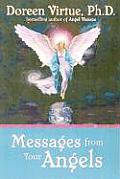 Messages From Your Angels What Your Ange