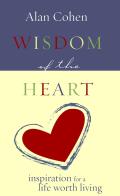 Wisdom Of The Heart Inspirations For A