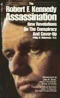 Robert F. Kennedy Assassination: New Revelations on the Conspiracy & Cover-Up
